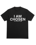 I Am Chosen T-Shirt