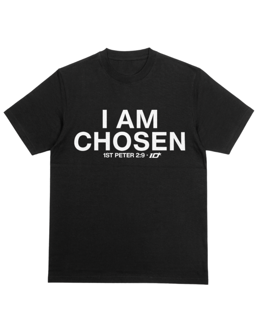 I Am Chosen T-Shirt